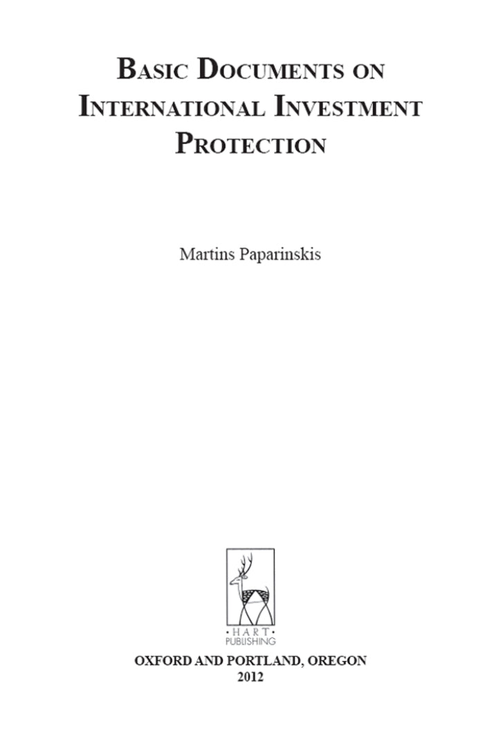 Basic Documents on International Investment Protection 1st Edition A Contextual Analysis