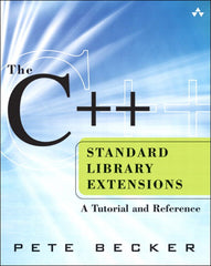 C++ Standard Library Extensions, The 1st Edition A Tutorial and Reference